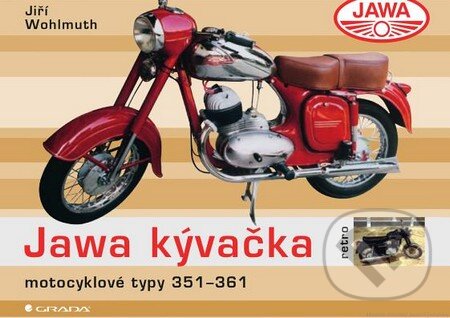 Kniha: Jawa kývačka (Jiří Wohlmuth). Grada, 2014 Kniha: Jawa kývačka (Jiří Wohlmuth). Grada, 2014