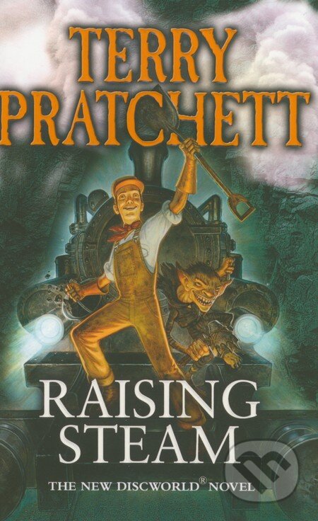 Kniha: Raising Steam (Terry Pratchett). Corgi Books, 2014 Kniha: Raising Steam (Terry Pratchett). Corgi Books, 2014
