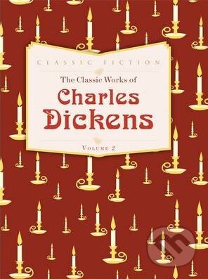 Kniha: The Works of Charles Dickens (Volume 2) (Charles Dickens). Bounty Books, 2014 Kniha: The Works of Charles Dickens (Volume 2) (Charles Dickens). Bounty Books, 2014