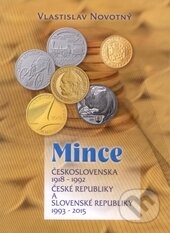 Kniha: Mince Československa 1918 - 1992, České republiky a Slovenské republiky 1993 - 2015 (Vlastislav Novotný). Vlastislav Novotný, 2014 Kniha: Mince Československa 1918 - 1992, České republiky a Slovenské republiky 1993 - 2015 (Vlastislav Novotný). Vlastislav Novotný, 2014