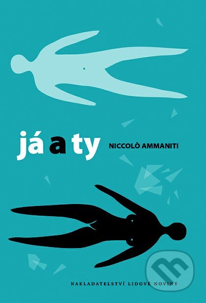 Kniha: Já a ty (Niccolo Ammaniti). Nakladatelství Lidové noviny, 2014 Kniha: Já a ty (Niccolo Ammaniti). Nakladatelství Lidové noviny, 2014