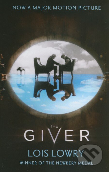 Kniha: The Giver (Lois Lowry). HarperCollins, 2014 Kniha: The Giver (Lois Lowry). HarperCollins, 2014