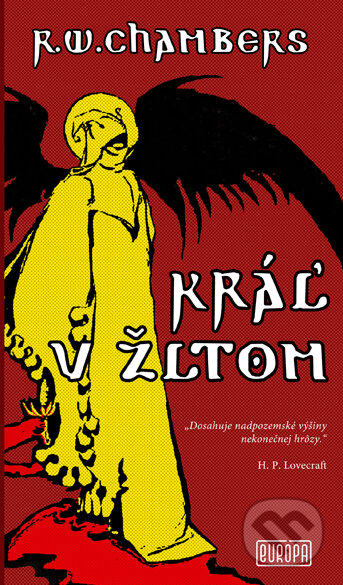 Kniha: Kráľ v žltom (R.W. Chambers). Európa, 2014 Kniha: Kráľ v žltom (R.W. Chambers). Európa, 2014
