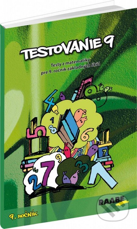 Kniha: Testovanie 9 - 9. ročník (Pavol Kelecsényi a Terézia Žigová). Raabe, 2014 Kniha: Testovanie 9 - 9. ročník (Pavol Kelecsényi a Terézia Žigová). Raabe, 2014
