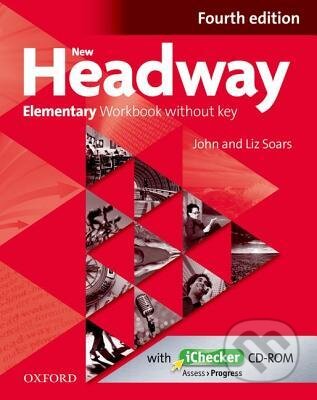Kniha: New Headway Elementary: Workbook without Key (John Soars a Liz Soars). Oxford University Press, 2012 Kniha: New Headway Elementary: Workbook without Key (John Soars a Liz Soars). Oxford University Press, 2012