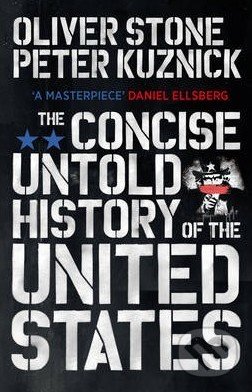 The Concise Untold History of the United States - Oliver Stone, Random House, 2014