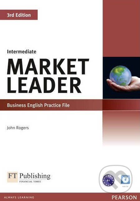 Kniha: Market Leader - Intermediate - Practice File (John Rogers). Pearson, 2010 Kniha: Market Leader - Intermediate - Practice File (John Rogers). Pearson, 2010