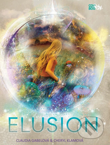 Kniha: Elusion (Cheryl Klam a Claudia Gabel). CooBoo CZ, 2014 Kniha: Elusion (Cheryl Klam a Claudia Gabel). CooBoo CZ, 2014
