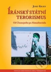 Kniha: Íránský státní terorismus (Josef Kraus). Centrum pro studium demokracie a kultury, 2014 Kniha: Íránský státní terorismus (Josef Kraus). Centrum pro studium demokracie a kultury, 2014