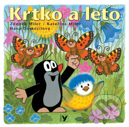 Kniha: Krtko a leto (Hana Doskočilová). Albatros SK, 2014 Kniha: Krtko a leto (Hana Doskočilová). Albatros SK, 2014