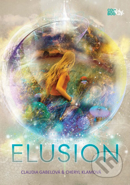Kniha: Elusion (Cheryl Klam a Claudia Gabel). CooBoo SK, 2014 Kniha: Elusion (Cheryl Klam a Claudia Gabel). CooBoo SK, 2014