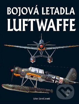 Kniha: Bojová letadla Luftwaffe (David Donald a Jaroslav Schmid). Naše vojsko CZ, 2014 Kniha: Bojová letadla Luftwaffe (David Donald a Jaroslav Schmid). Naše vojsko CZ, 2014