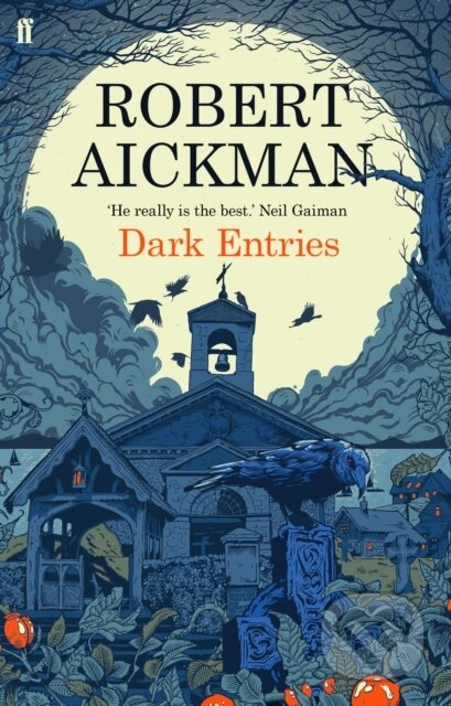 Kniha: Dark Entries (Robert Aickman). Faber and Faber, 2014 Kniha: Dark Entries (Robert Aickman). Faber and Faber, 2014