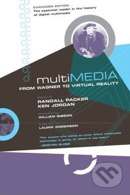 Kniha: Multimedia (Ken Jordan, Randall Packer a William Gibson). W. W. Norton & Company, 2003 Kniha: Multimedia (Ken Jordan, Randall Packer a William Gibson). W. W. Norton & Company, 2003