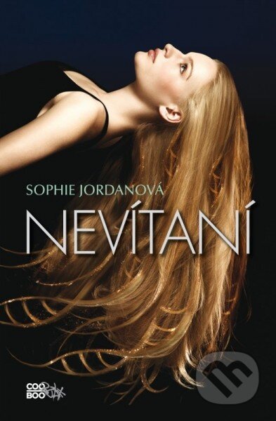 Kniha: Nevítaní (český jazyk) (Sophie Jordan). CooBoo CZ, 2014 Kniha: Nevítaní (český jazyk) (Sophie Jordan). CooBoo CZ, 2014