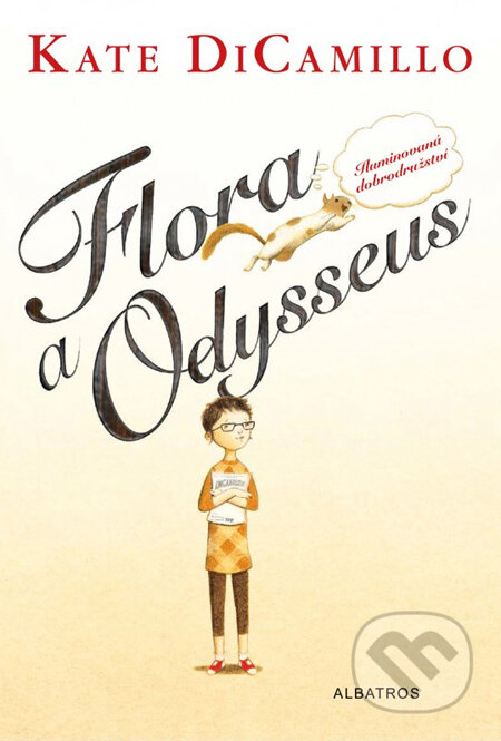 Kniha: Flora a Odysseus (Kate DiCamillo). Albatros CZ, 2014 Kniha: Flora a Odysseus (Kate DiCamillo). Albatros CZ, 2014