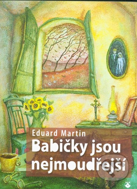 Kniha: Babičky jsou nejmoudřejší (Eduard Martin). Karmelitánské nakladatelství, 2014 Kniha: Babičky jsou nejmoudřejší (Eduard Martin). Karmelitánské nakladatelství, 2014