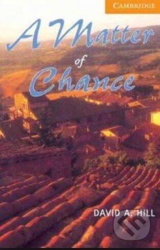 Kniha: A Matter of Chance (David A. Hill). Cambridge University Press, 1999 Kniha: A Matter of Chance (David A. Hill). Cambridge University Press, 1999