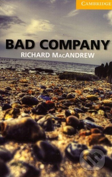 Kniha: Bad Company (Richard MacAndrew). Cambridge University Press, 2011 Kniha: Bad Company (Richard MacAndrew). Cambridge University Press, 2011