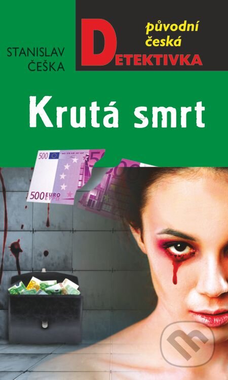 E-kniha: Krutá smrt (Stanislav Češka). Moba, 2014 E-kniha: Krutá smrt (Stanislav Češka). Moba, 2014