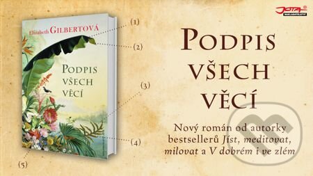 E-kniha: Podpis všech věcí (Elizabeth Gilbert). Jota, 2014 E-kniha: Podpis všech věcí (Elizabeth Gilbert). Jota, 2014