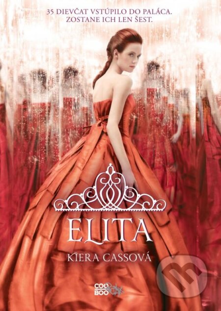 Kniha: Elita (Kiera Cass). CooBoo SK, 2015 Kniha: Elita (Kiera Cass). CooBoo SK, 2015