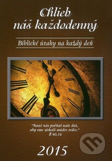 Kniha: Chlieb náš každodenný (IN Network). IN Network, 2014 Kniha: Chlieb náš každodenný (IN Network). IN Network, 2014