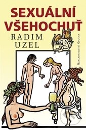Kniha: Sexuální všehochuť (Radim Uzel). Epocha, 2014 Kniha: Sexuální všehochuť (Radim Uzel). Epocha, 2014