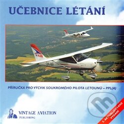 Kniha: Učebnice létání (Karel Zitko a Milan Vacík). Vintage Aviation, 2014 Kniha: Učebnice létání (Karel Zitko a Milan Vacík). Vintage Aviation, 2014