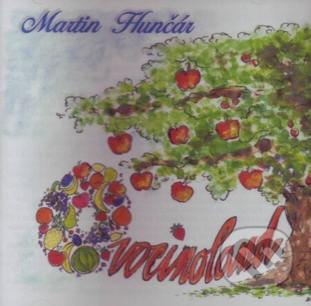 Audiokniha: Ovocinoland (Martin Hunčár - ART). Martin Hunčár - ART, 2014 Audiokniha: Ovocinoland (Martin Hunčár - ART). Martin Hunčár - ART, 2014