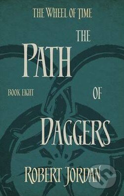 Kniha: The Path of Daggers (Robert Jordan). Little, Brown, 2014 Kniha: The Path of Daggers (Robert Jordan). Little, Brown, 2014