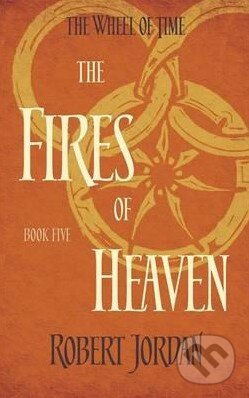 Kniha: The Fires of Heaven (Robert Jordan). Little, Brown, 2014 Kniha: The Fires of Heaven (Robert Jordan). Little, Brown, 2014