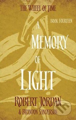 Kniha: A Memory of Light (Brandon Sanderson a Robert Jordan). Little, Brown, 2014 Kniha: A Memory of Light (Brandon Sanderson a Robert Jordan). Little, Brown, 2014