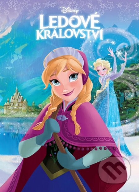 Kniha: Ledové království: Filmový příběh (Egmont ČR). Egmont ČR, 2014 Kniha: Ledové království: Filmový příběh (Egmont ČR). Egmont ČR, 2014