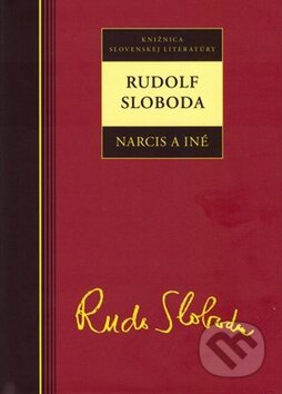 Kniha: Narcis a iné (Rudolf Sloboda). Kalligram, 2014 Kniha: Narcis a iné (Rudolf Sloboda). Kalligram, 2014