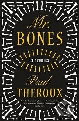 Kniha: Mr. Bones (Paul Theroux). Penguin Books, 2014 Kniha: Mr. Bones (Paul Theroux). Penguin Books, 2014