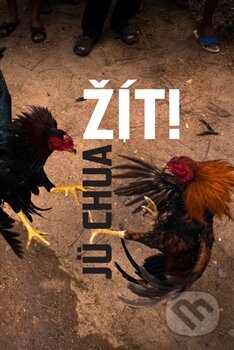 Kniha: Žít! (Jü Chua). Verzone, 2014 Kniha: Žít! (Jü Chua). Verzone, 2014