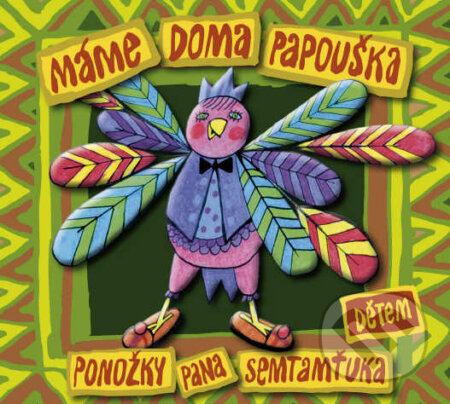 Hudební CD: Ponožky pana Semtamťuka: Máme doma papouška / Dětem (Hudobné albumy). Hudobné albumy, 2023 Hudební CD: Ponožky pana Semtamťuka: Máme doma papouška / Dětem (Hudobné albumy). Hudobné albumy, 2023