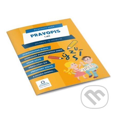 Kniha: Pracovní sešit Pravopis 1 (Martin Staněk). V lavici, 2023 Kniha: Pracovní sešit Pravopis 1 (Martin Staněk). V lavici, 2023