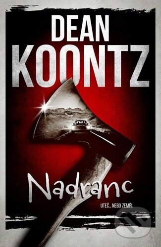 Kniha: Nadranc (Dean Koontz). Fobos, 2023 Kniha: Nadranc (Dean Koontz). Fobos, 2023