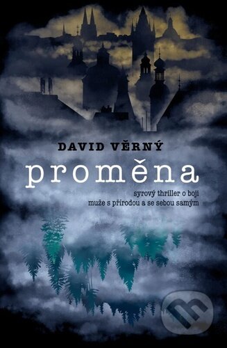 Kniha: Proměna (David Věrný). Vendeta, 2023 Kniha: Proměna (David Věrný). Vendeta, 2023
