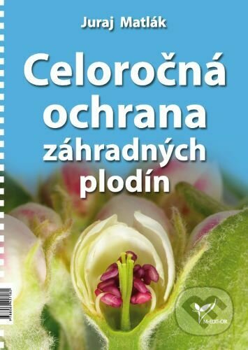 Kniha: Celoročná ochrana záhradných plodín (Juraj Matlák). M-EDIT-OR, 2023 Kniha: Celoročná ochrana záhradných plodín (Juraj Matlák). M-EDIT-OR, 2023