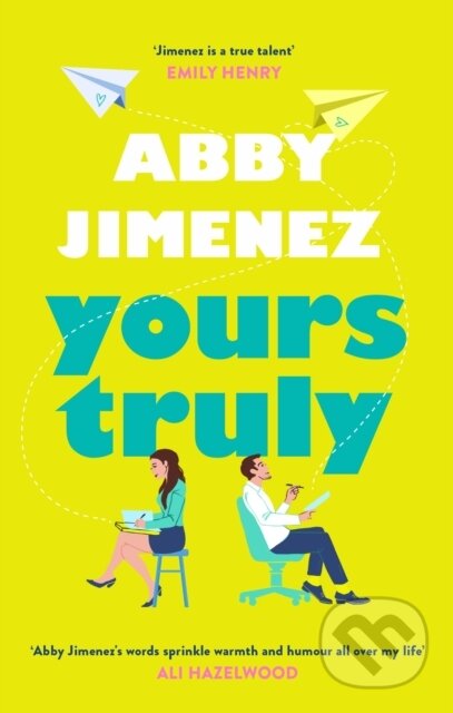Kniha: Yours Truly (Abby Jimenez). Piatkus, 2023 Kniha: Yours Truly (Abby Jimenez). Piatkus, 2023