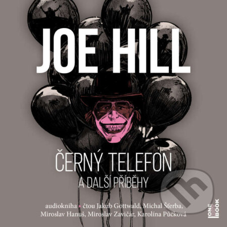 Audiokniha: Černý telefon a další příběhy (Joe Hill). OneHotBook, 2023 Audiokniha: Černý telefon a další příběhy (Joe Hill). OneHotBook, 2023