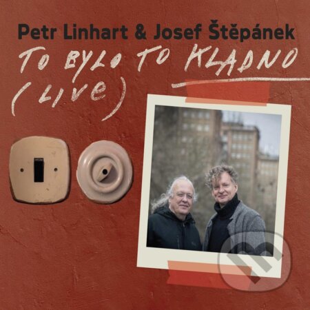 Hudební CD: Petr Linhart & Josef Štěpánek: To bylo to Kladno (Hudobné albumy). Hudobné albumy, 2023 Hudební CD: Petr Linhart & Josef Štěpánek: To bylo to Kladno (Hudobné albumy). Hudobné albumy, 2023