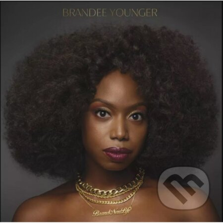 Hudobné CD: Brandee Younger: Brand New Life (Hudobné albumy). Hudobné albumy, 2023 Hudobné CD: Brandee Younger: Brand New Life (Hudobné albumy). Hudobné albumy, 2023