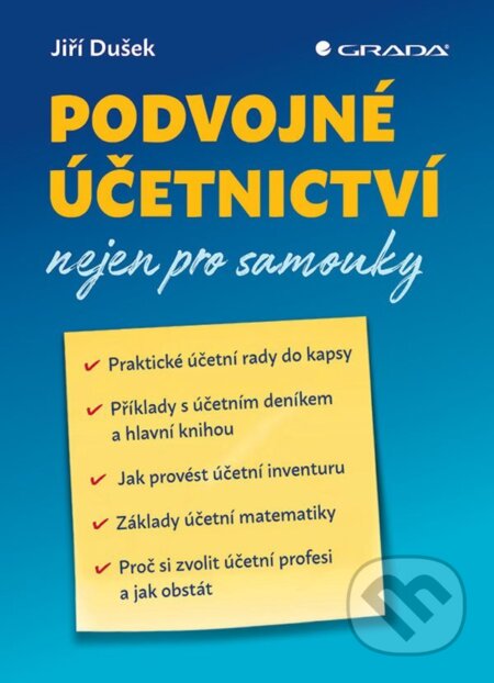 E-kniha: Podvojné účetnictví nejen pro samouky (Jiří Dušek). Grada, 2023 E-kniha: Podvojné účetnictví nejen pro samouky (Jiří Dušek). Grada, 2023