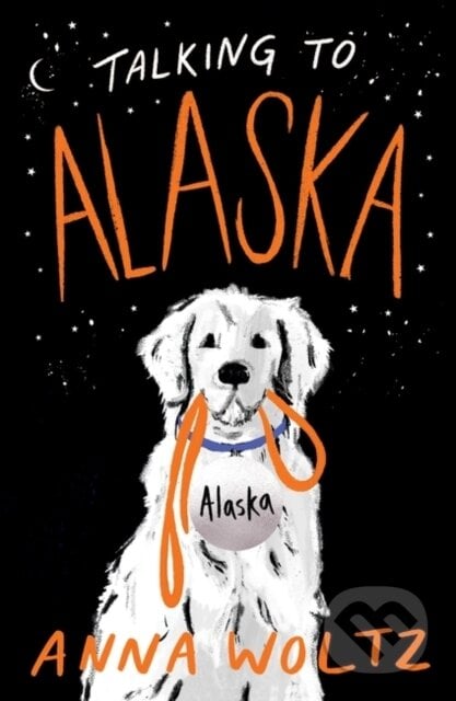 Talking to Alaska - Anna Woltz, Rock the Boat, 2021