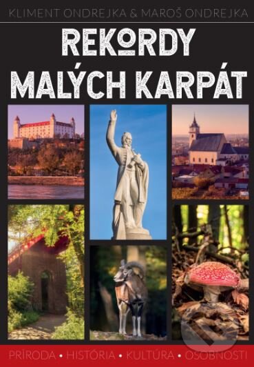 Kniha: Rekordy Malých Karpát (Kliment Ondrejka a Maroš Ondrejka). OZ Terra Carpathica, 2023 Kniha: Rekordy Malých Karpát (Kliment Ondrejka a Maroš Ondrejka). OZ Terra Carpathica, 2023