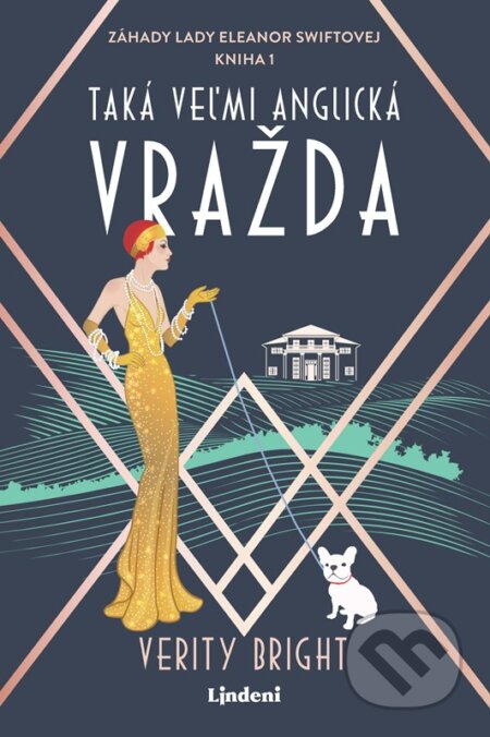 Kniha: Taká veľmi anglická vražda (Verity Bright). Lindeni, 2023 Kniha: Taká veľmi anglická vražda (Verity Bright). Lindeni, 2023